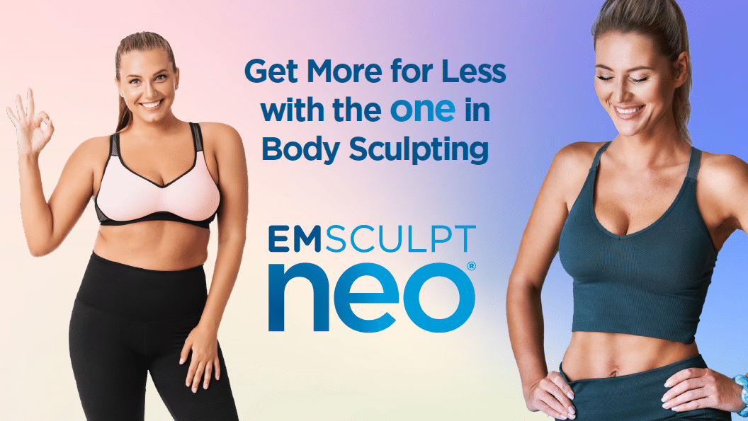 EMSCULPT NEO More Muscle Less Fat, Non-invasive