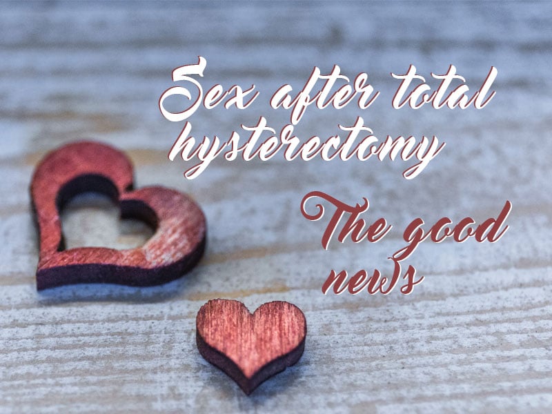 Sex After Total Hysterectomy The Good News Nava Health